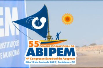 O 55º Congresso Nacional da ABIPEM e o 4º Congresso Estadual da ACEPREM