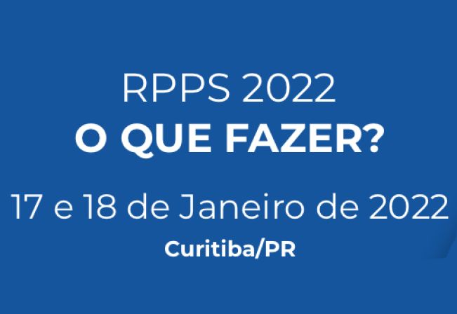 Evento APEPREV - RPPS 2022 - O que fazer? 